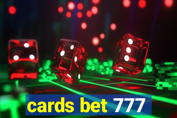 cards bet 777